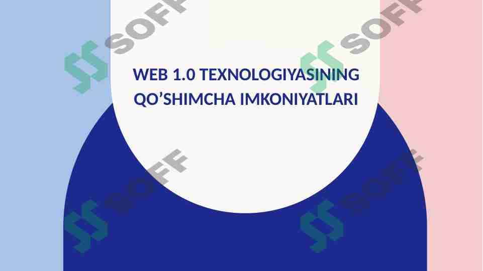 Web 1.0 texnologiyasining qo’shimcha imkoniyatlari 1