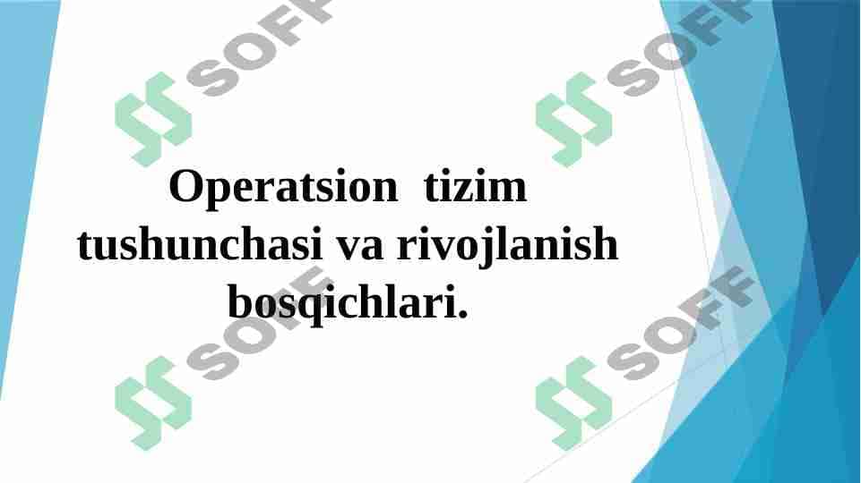 Operatsion tizim tushunchasi va rivojlanish bosqichlari. 1