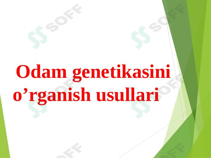 Odam genetikasini o’rganish usullari 1