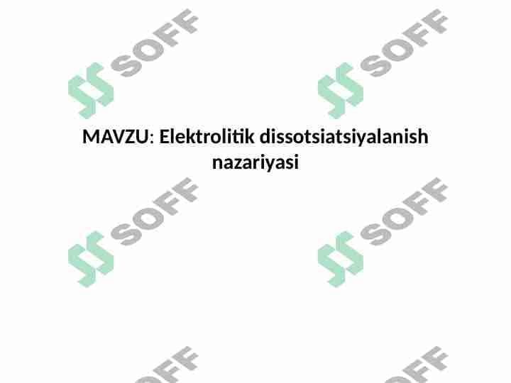 Elektrolitik dissotsiatsiyalanish nazariyasi 1