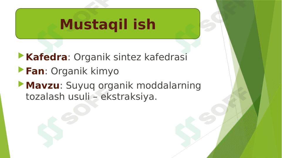 Suyuq organik moddalarning tozalash usuli – ekstraksiya. 1