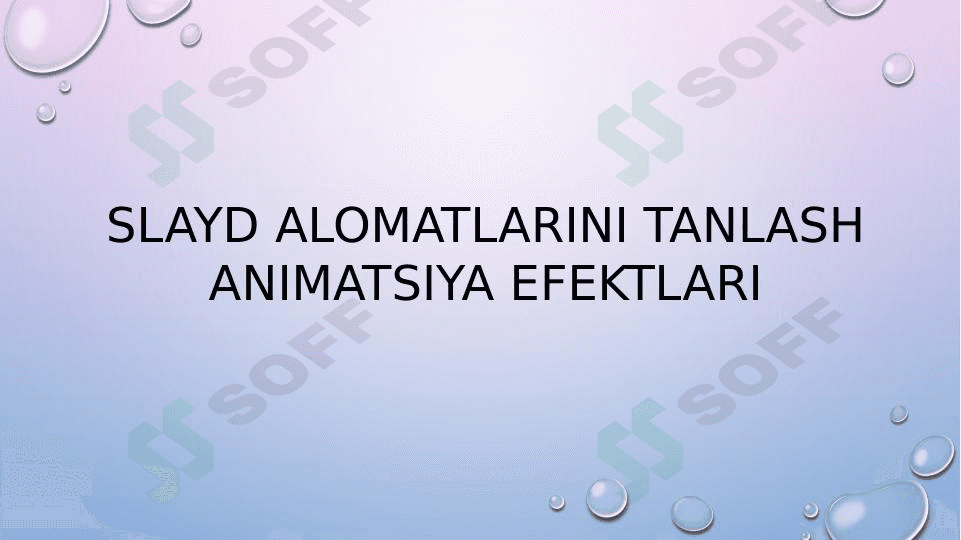Slayd alomatlarini tanlash animatsiya efektlari 1