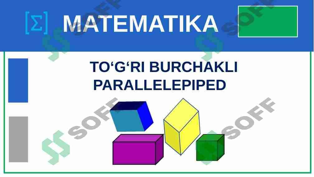 TO'G'RI BURCHAKLI PARALLELEPIPED 1