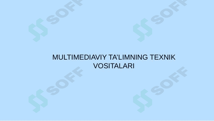 Multimediaviy ta’limning texnik vositalari 1