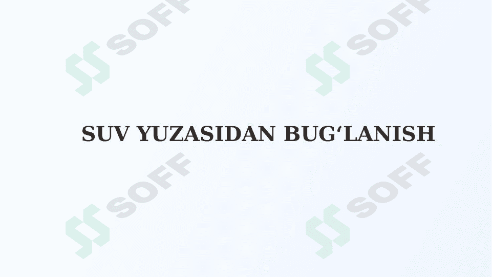 Suv yuzasidan bug‘lanish 1