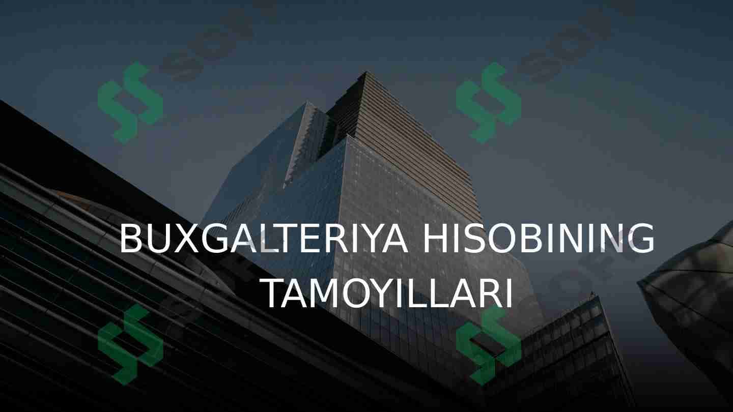 Buxgalteriya hisobining tamoyillari 1