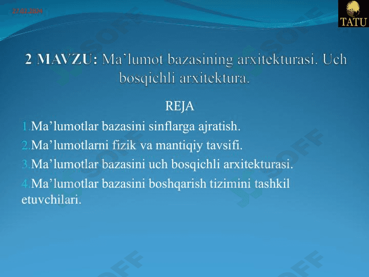 Ma‘lumot bazasining arxitekturasi va uch bosqichli arxitektura. 1