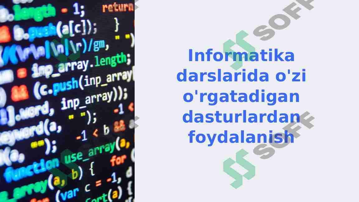 Informatika darslarida o'zi o'rgatadigan dasturlardan foydalanish 1