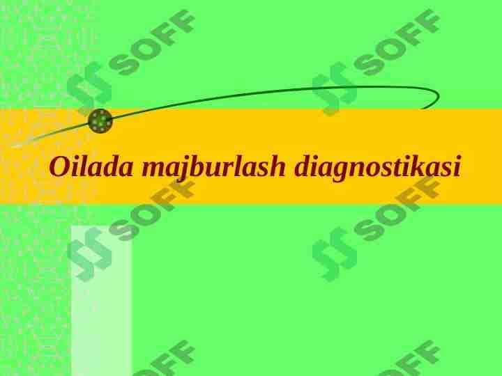 Oilada majburlash diagnostikasi 1