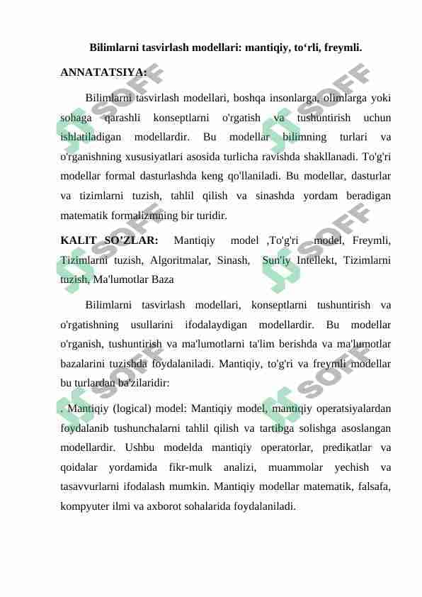 Bilimlarni tasvirlash modellari: mantiqiy, to‘rli, freymli. 1