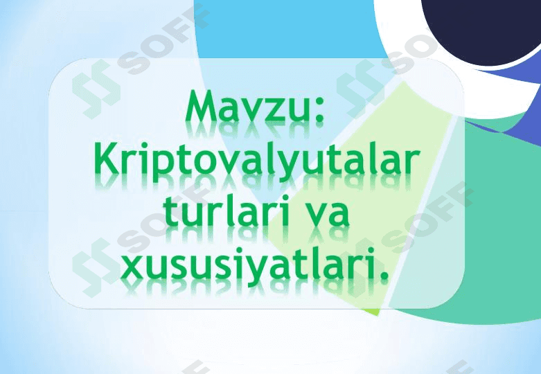 Kriptovalyutalar turlari va xususiyatlari 1