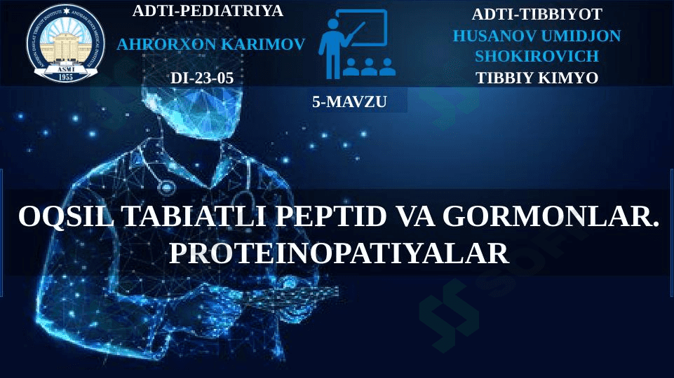 Oqsil tabiatli peptid va gormonlar. Proteinopatiyalar 1