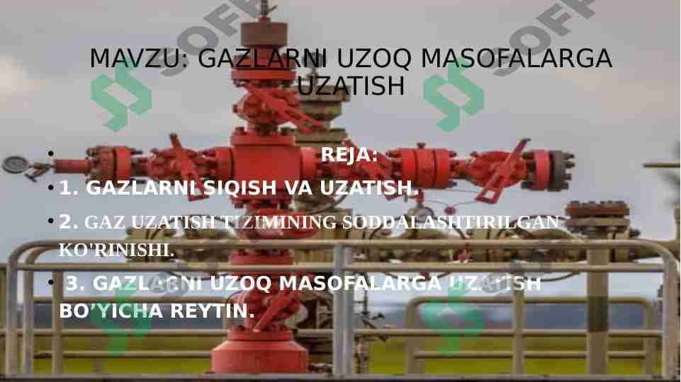 Gazlarni uzoq masofalarga uzatish 1