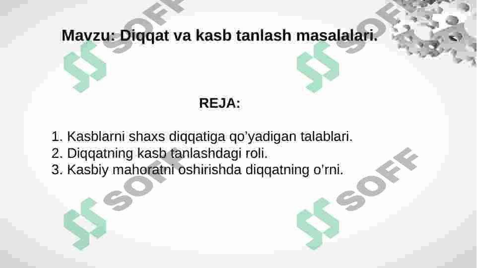 DIQQAT VA KASB TANLASH MASALALARI.IDROK,XOTIRA, 2
