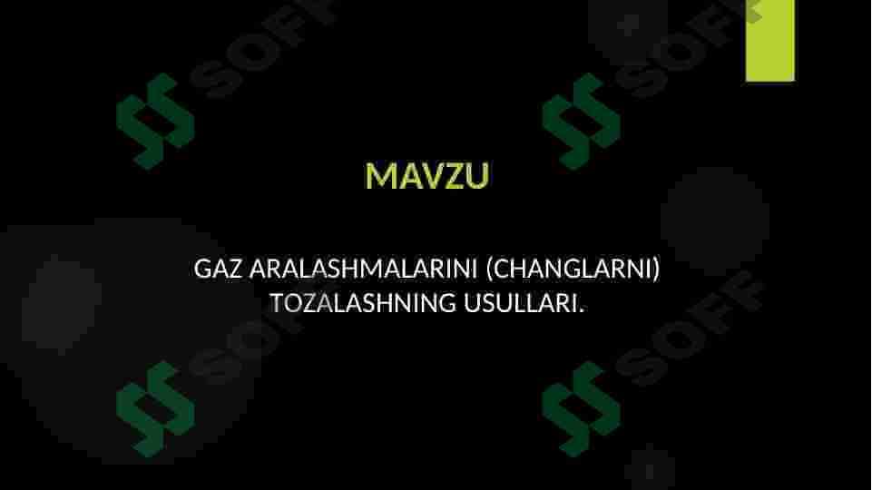 GАZ АRАLАSHMАLАRINI (CHАNGLАRNI) TОZАLАSHNING USULLАRI. 2