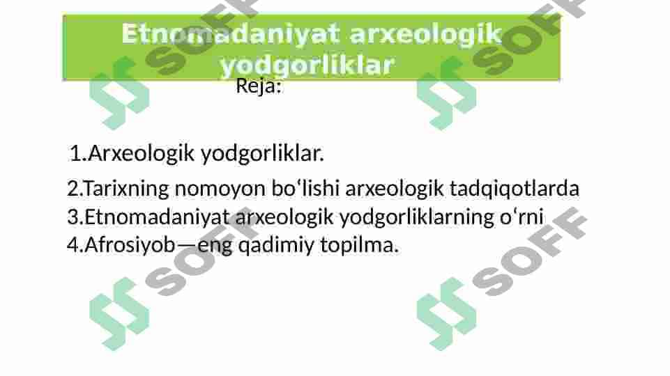Etnomadaniyat Arxeologik yodgorliklarning oʻrni 2