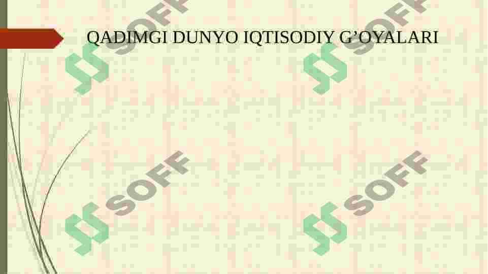QADIMGI DUNYO IQTISODIY GʼOYALARI 2