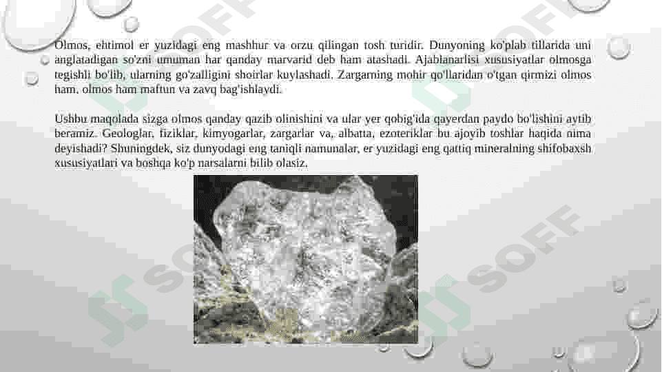 OLMOS TAVSIFI, XUSUSIYATLARI, TURLARI, QO'LLANILISHI 2