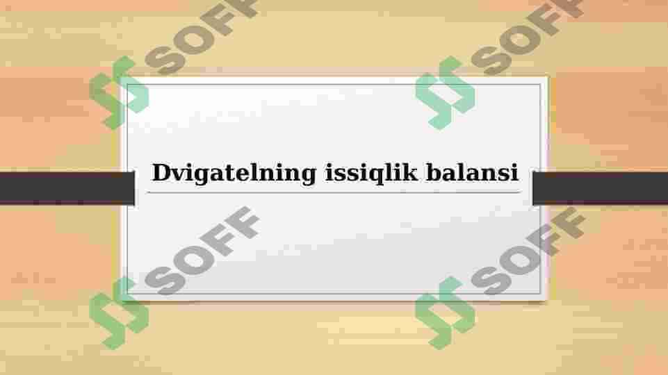 Dvigatelning issiqlik balansi 2