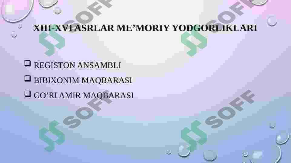 XIII-XVI asrlar me’moriy yodgorliklari 2