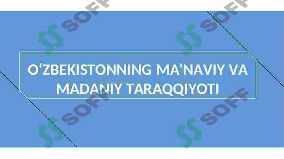 O'zbekistonning ma'naviy va madaniy taraqqiyoti 2