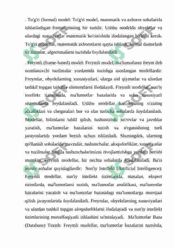 Bilimlarni tasvirlash modellari: mantiqiy, to‘rli, freymli. 2