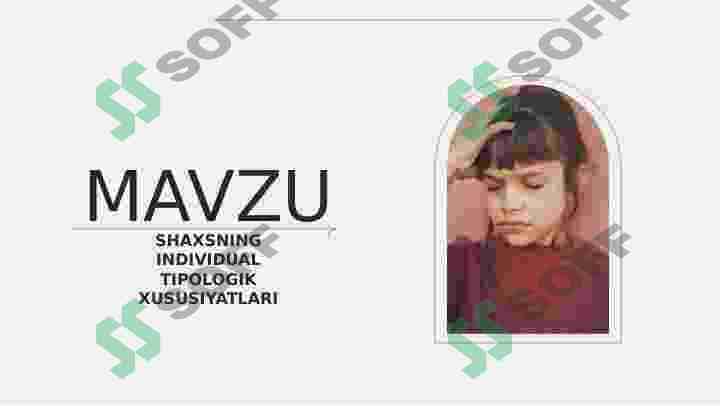 SHAXSNING INDIVIDUAL TIPOLOGIK XUSUSIYATLARI 2