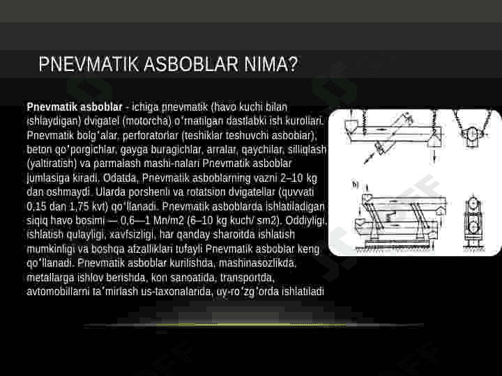 pnevmatik uskunalarning tuzilishi va vazifasi. Taqdimot 2