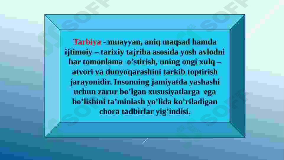 Tarbiya jarayonining mohiyati va mazmuni. 3