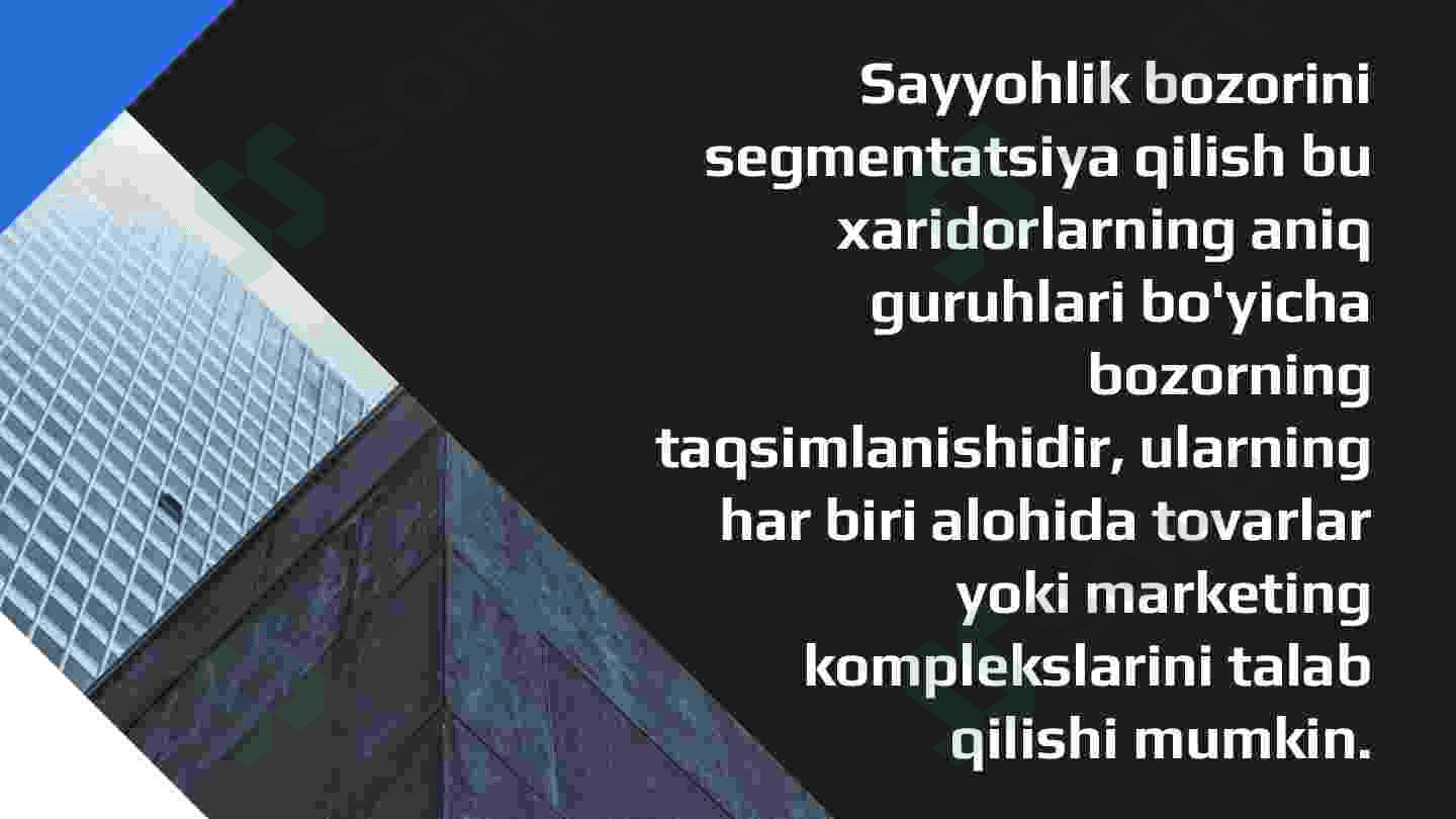 Turizm bozorini segmentlash asoslari 3