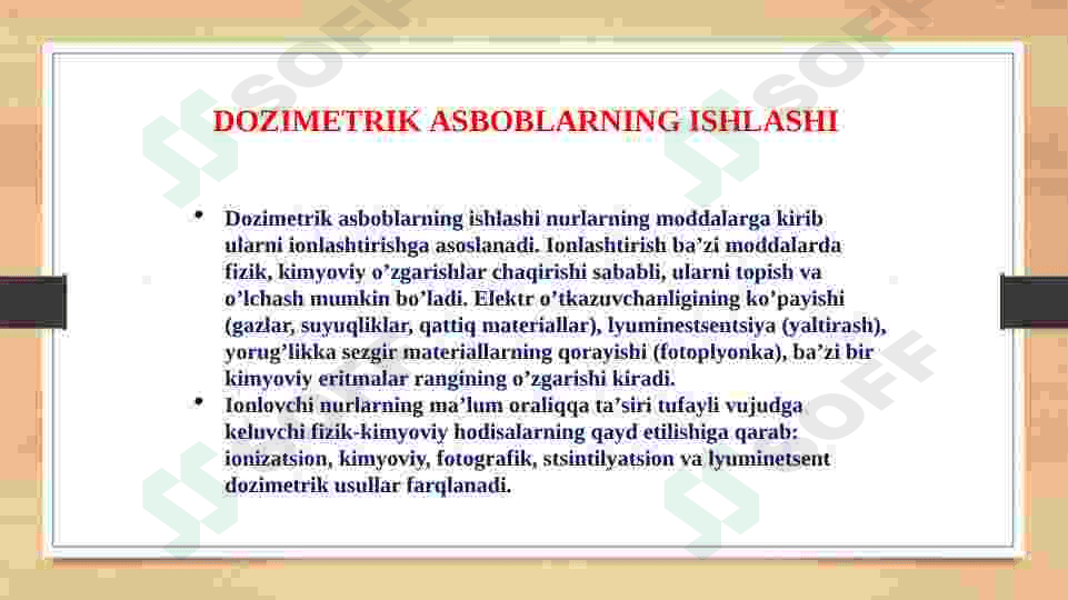 DOZIMETRIYA METODLARI. DOZIMETRIK ASBOBLAR TASNIFI 4