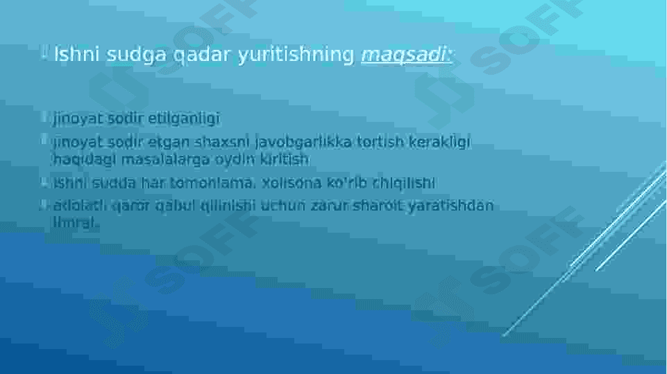 Ishni sudga qadar yuritish. Jinoyat ishini qo’zg’atish 4
