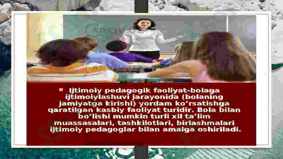 Ijtimoiy – pedagogik  faoliyat. Ijtimoiy pedagog va uning kasbiy sifati. 4