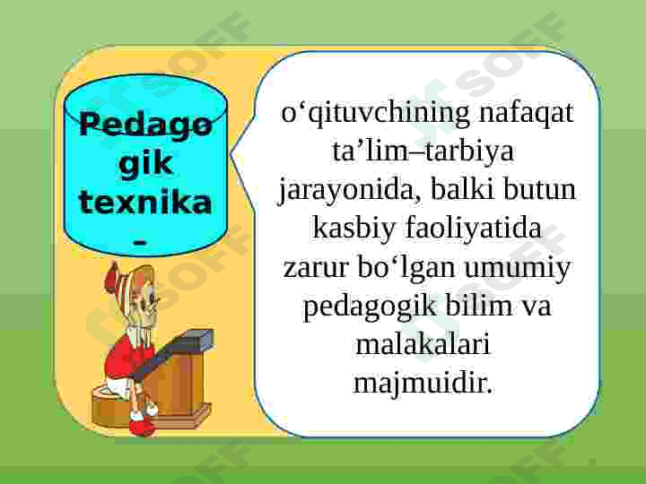 Pedagogik mahorat asoslari va uning tarkibiy qismlari 4