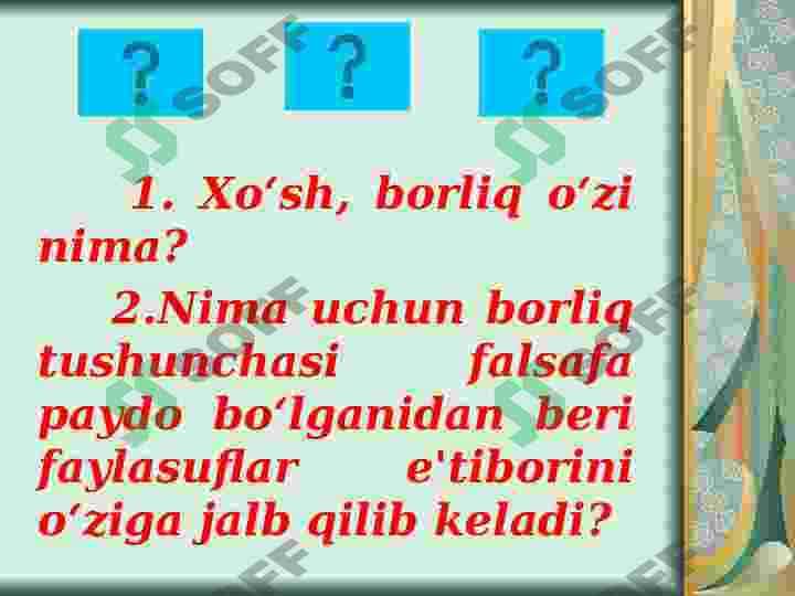 ONTOLOGIYA - BORLIQ FALSAFASI 4
