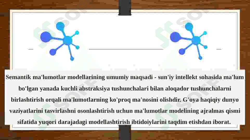 Obyektning semantik modellar asosida va bir biri bilan taqqoslash 4