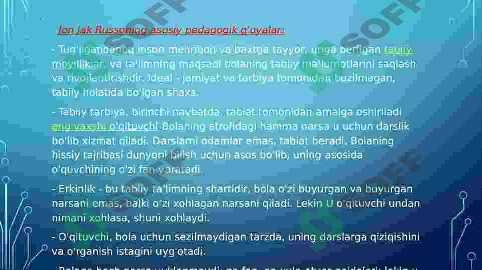 Jon Jak Russoning  pedagogik nazariyasi. 5