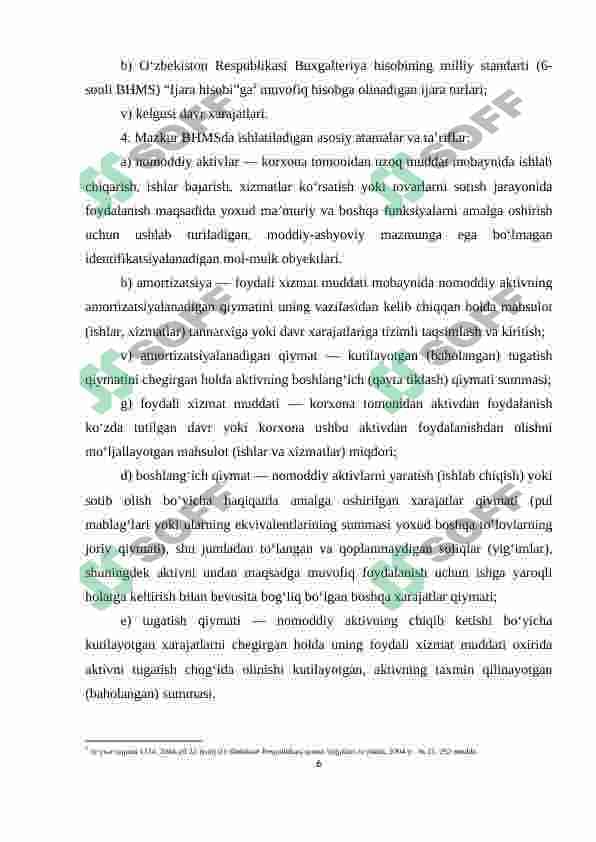 Nomodiy aktivlar tarifi, tan olinishi, boshlang’ich tannarxi 6