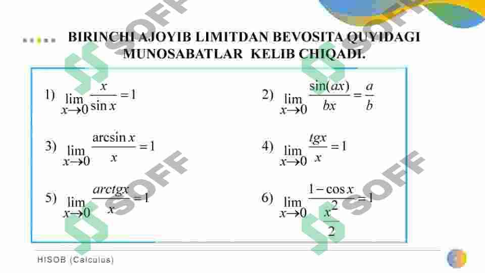 1- VA 2-AJOYIB LIMITLAR. EKVIVALENT CHEKSIZ KICHIK FUNKSIYALAR VA ULARNI TAQQOSLASH. FUNKSIYANING UZLUKSIZLIGI. UZILISH NUQTALARI VA ULARNING TURLARI 6