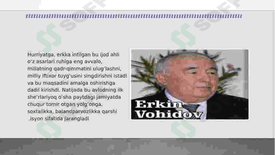 Erkin Vohidovning istiqlol davridagi ijodi 6