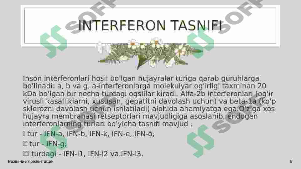 INTERFERON VA SITOKINLARNING SINTEZLANISHI, TA’SIR MEXANIZMI 8