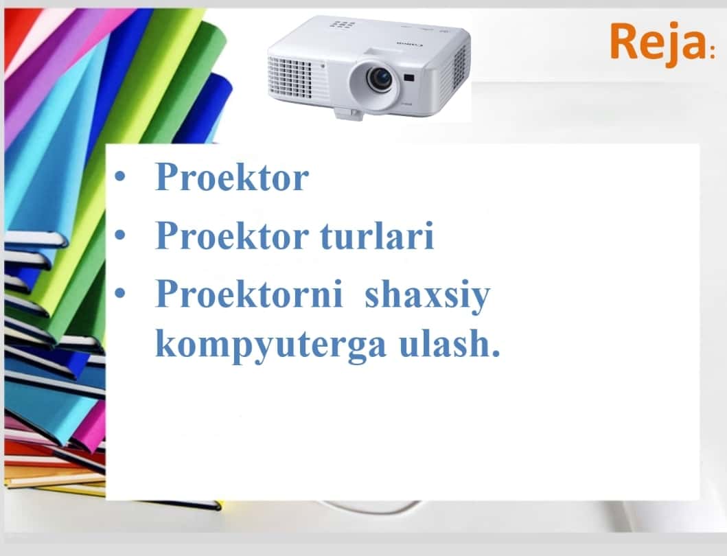 Proektorni  O’rnatish va sozalsh. 1