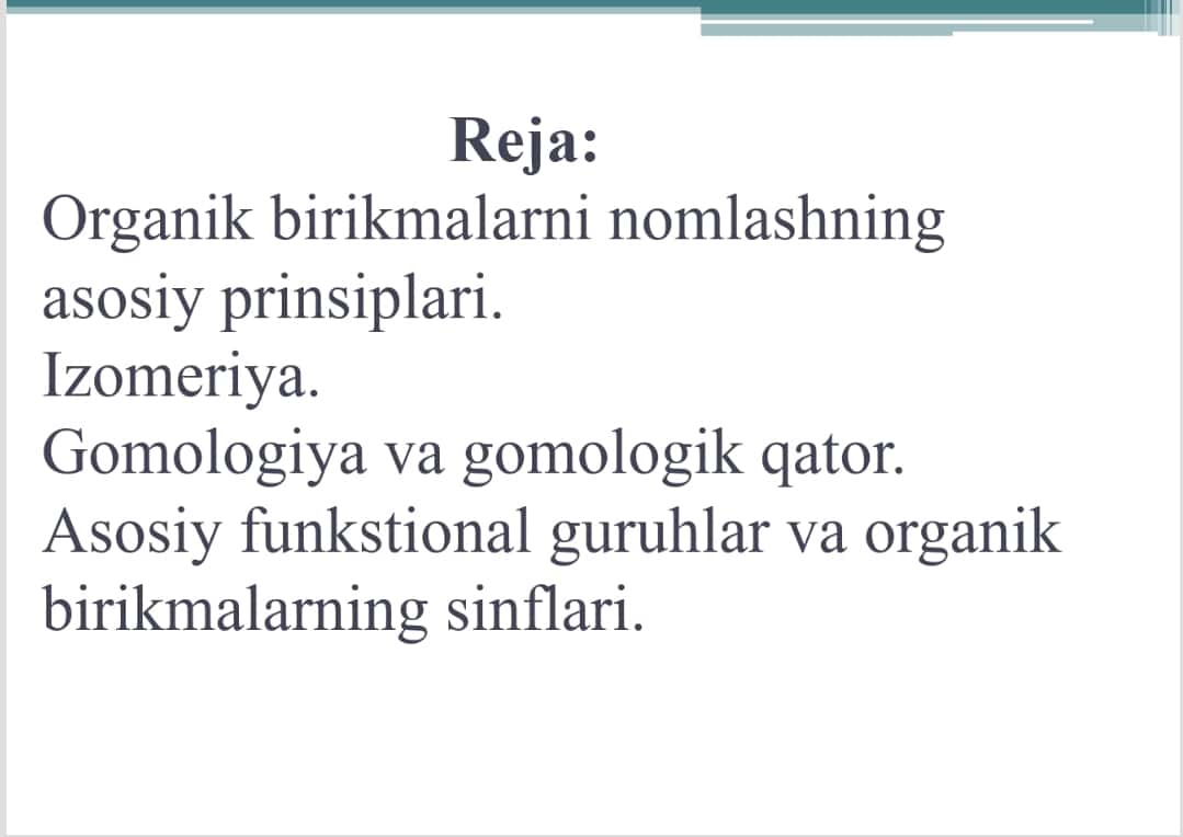 Organik birikmalarning klassifikatsiyasi.
To'yingan va to'yinmagan uglevodorodlar 1
