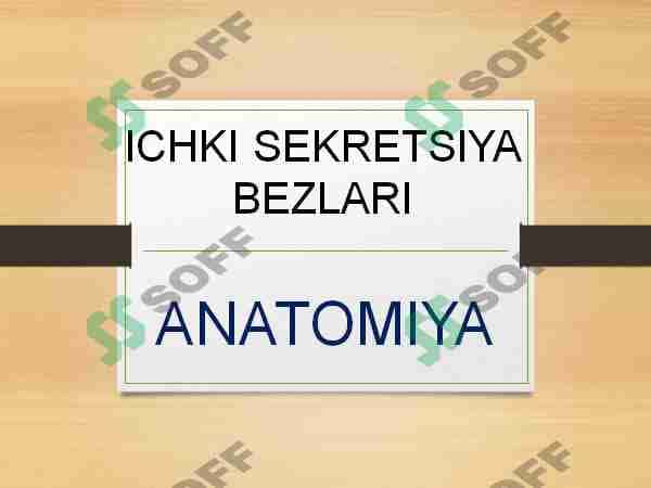 ICHKI SEKRETSIYA BEZLARI 1
