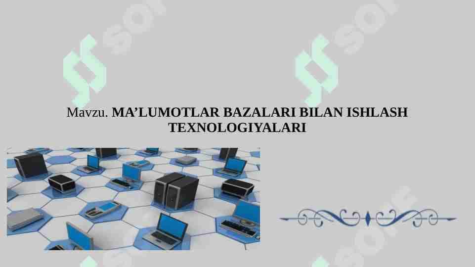 MA’LUMOTLAR BAZALARI BILAN ISHLASH TEXNOLOGIYALARI