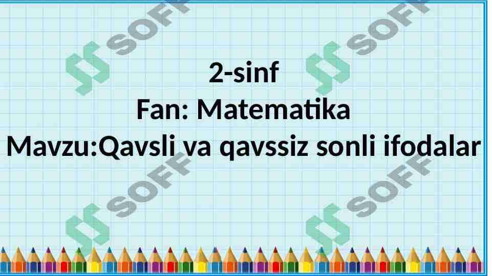 Qavsli va qavssiz sonli ifodalar