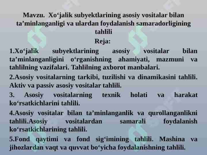 Xo‘jalik subyektlarining asosiy vositalar bilan ta’minlanganligi va ulardan foydalanish samaradorligining tahlili