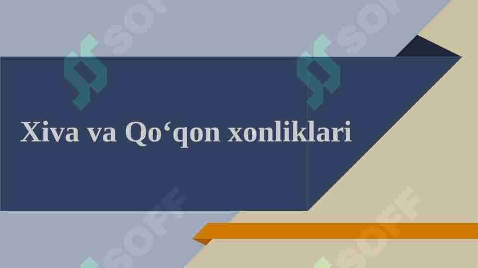 Xiva va Qo'qon xonliklari
