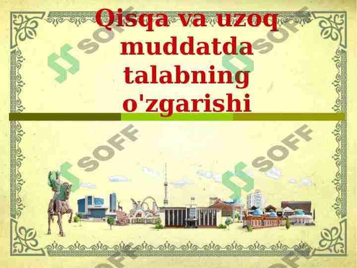 Qisqa va uzoq muddatda talabning o'zgarishi