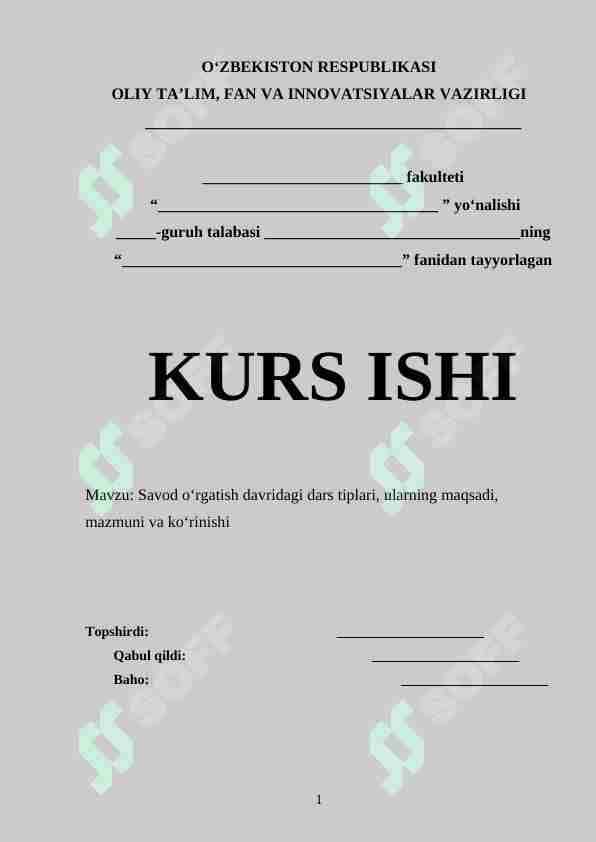 Savod o‘rgatish davridagi dars tiplari, ularning maqsadi, mazmuni va ko‘rinishi